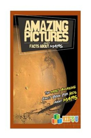 Cover of Amazing Pictures and Facts about Mars