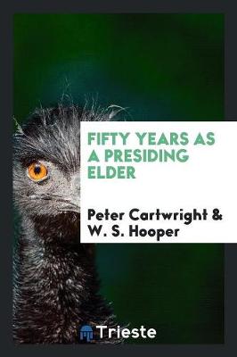 Book cover for Fifty Years as a Presiding Elder