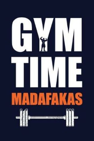 Cover of GYM Time Madafakas