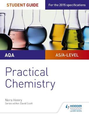 Book cover for AQA A-level Chemistry Student Guide: Practical Chemistry