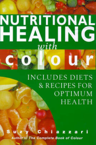 Cover of Nutritional Healing with Colour