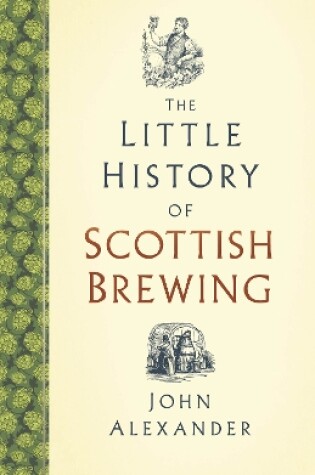 Cover of The Little History of Scottish Brewing
