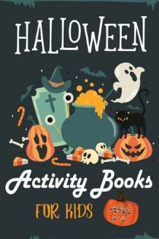 Cover of Halloween Activity Books For Kids 3-5