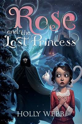 Book cover for Rose and the Lost Princess