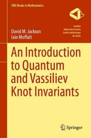 Cover of An Introduction to Quantum and Vassiliev Knot Invariants