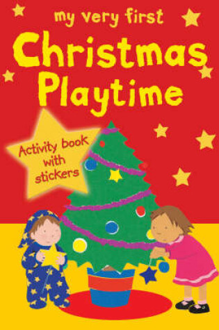 Cover of My Very First Christmas Playtime