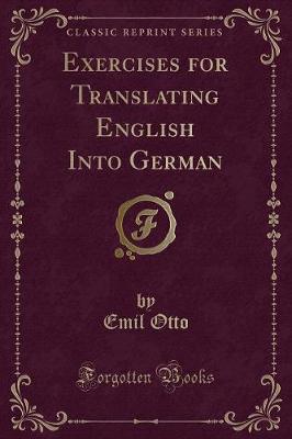 Book cover for Exercises for Translating English Into German (Classic Reprint)