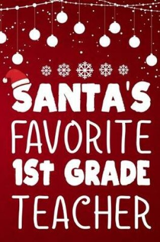 Cover of Santa's Favorite 1st Grade Teacher