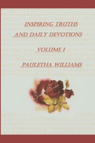 Cover of Inspiring Truths And Daily Devotions Volume I