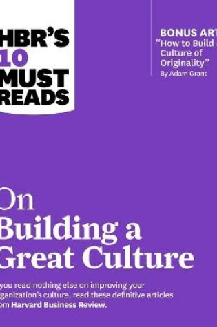 Cover of Hbrs 10 Must Reads on Building a Great Culture