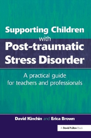 Cover of Supporting Children with Post Tramautic Stress Disorder