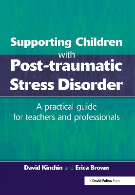 Book cover for Supporting Children with Post Tramautic Stress Disorder