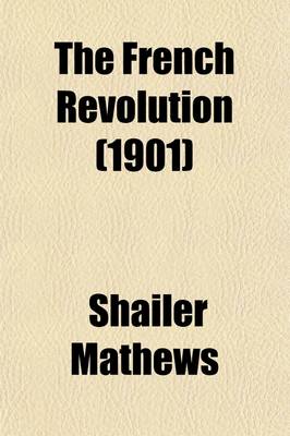 Book cover for The French Revolution; A Sketch