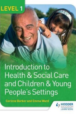 Cover of Level 1 Introduction to Health & Social Care and Children & Young People's Settings