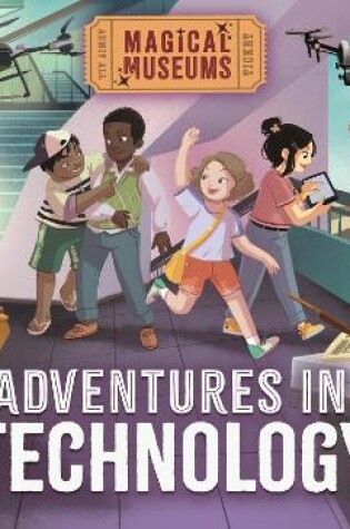 Cover of Magical Museums: Adventures in Technology