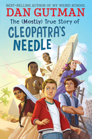 Cover of The (Mostly) True Story of Cleopatra's Needle