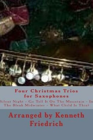 Cover of Four Christmas Trios for Saxophones