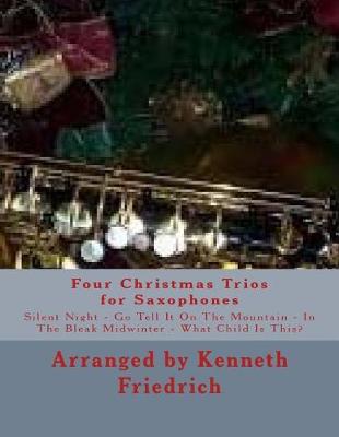 Book cover for Four Christmas Trios for Saxophones