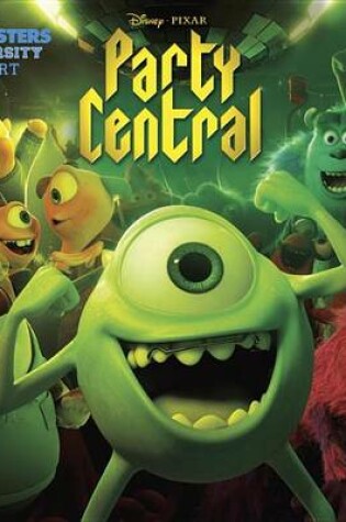 Cover of Party Central (Disney/Pixar Monsters University)