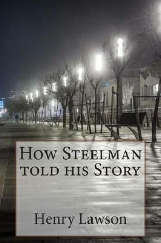 Cover of How Steelman told his Story