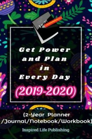 Cover of Get Power and Plan in Every Day (2019-2020)