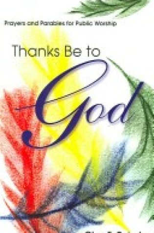 Cover of Thanks Be to God