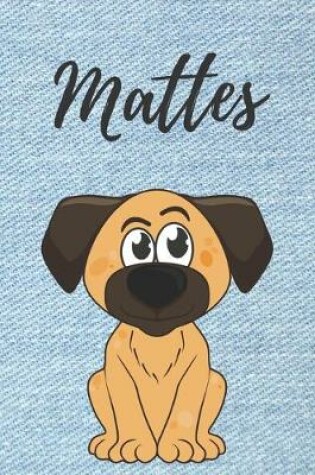 Cover of Mattes Hund-Malbuch / Notizbuch Tagebuch