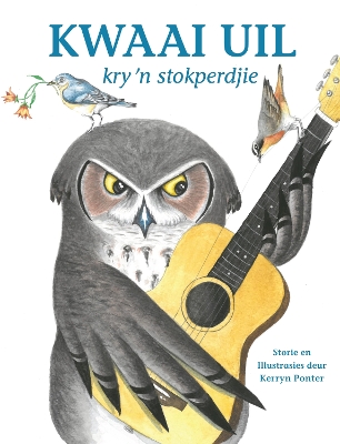 Cover of Kwaai Uil kry ’n Stokperdjie