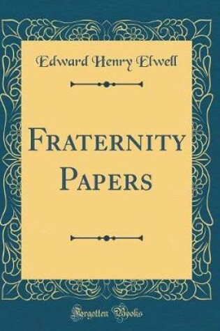 Cover of Fraternity Papers (Classic Reprint)
