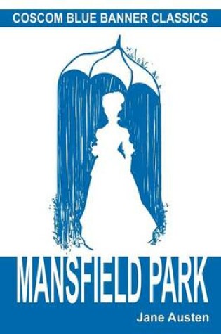 Cover of Mansfield Park (Coscom Blue Banner Classics)