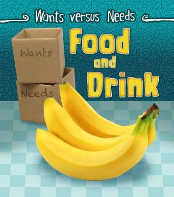 Book cover for Wants vs Needs Food and Drink