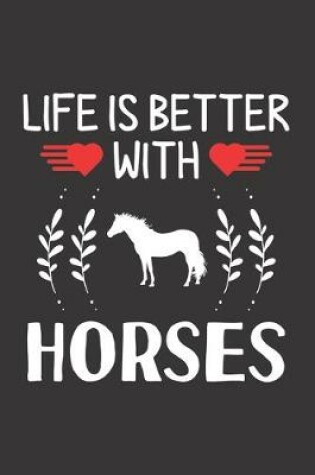 Cover of Life Is Better With Horses