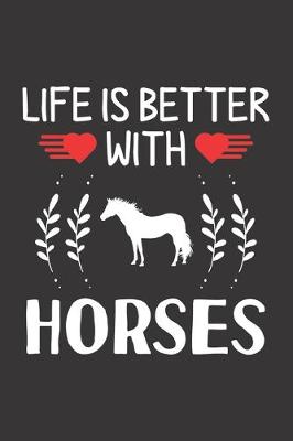 Book cover for Life Is Better With Horses