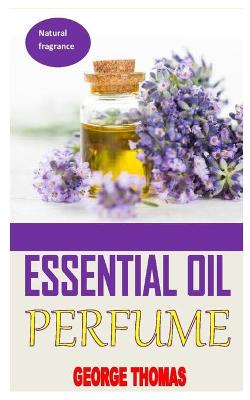Book cover for Essential Oil Perfume