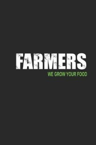 Cover of Farmers we grow your food