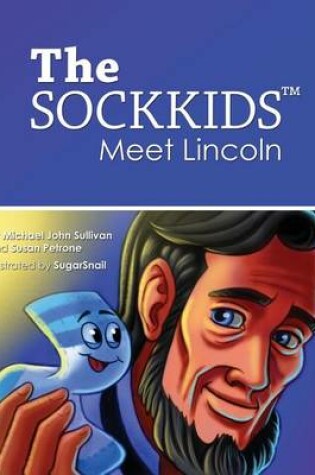 Cover of The SOCKKIDS Meet Lincoln