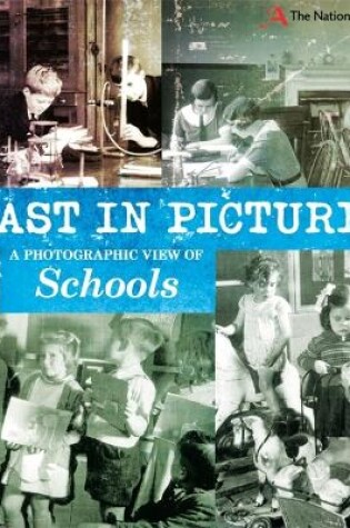 Cover of Past in Pictures: A Photographic View of Schools