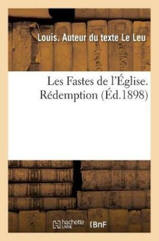 Cover of Les Fastes de l'Eglise. Redemption
