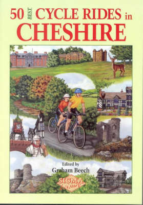 Book cover for 50 Best Cycle Rides in Cheshire