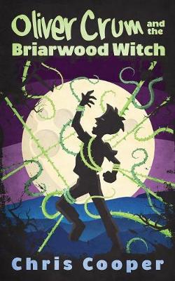 Book cover for Oliver Crum and the Briarwood Witch