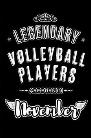 Cover of Legendary Volleyball Players are born in November