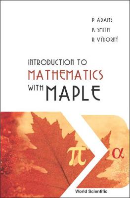 Book cover for Introduction To Mathematics With Maple