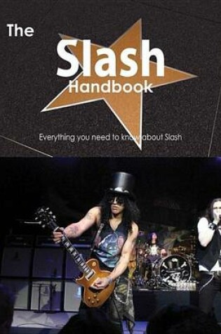 Cover of The Slash Handbook - Everything You Need to Know about Slash