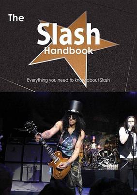 Book cover for The Slash Handbook - Everything You Need to Know about Slash
