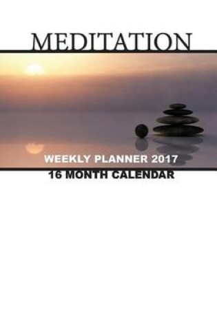 Cover of Meditation Weekly Planner 2017