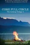 Book cover for Come Full Circle