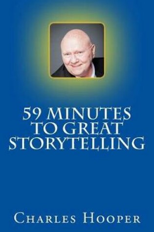 Cover of 59 Minutes to Great Storytelling