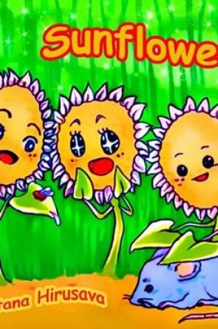 Cover of Sunflowers (Children's Book, Kids Book, Bedtime Book, Ages 5-8)