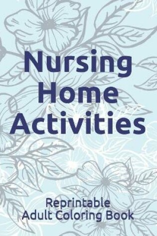 Cover of Nursing Home Activities