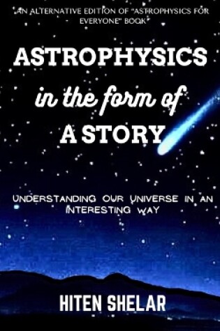 Cover of Astrophysics In the Form Of a Story